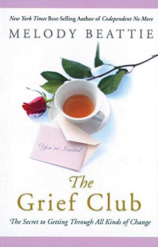 The Grief Club: The Secret to Getting Through All Kinds of Change von Hazelden Publishing
